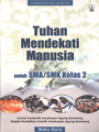 Image of Tuhan Mendekati Manusia - Untuk SMA/SMK Kelas 2 (Buku Guru)