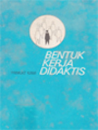 Image of Bentuk Kerja Didaktis: Teknik Bimbingan Kelompok