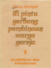 Image of Di Pintu Gerbang Pembinaan Warga Gereja 1: Pendidikan Dan Kebudayaan