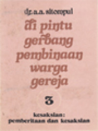 Image of Di Pintu Gerbang Pembinaan Warga Gereja 3: Kesaksian - Pemberitaan Dan Kesaksian