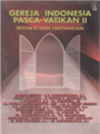 Image of Gereja Indonesia Pasca-Vatikan II: Refleksi Dan Tantangan