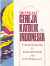 Image of Sejarah Gereja Katolik Indonesia 4: Pengintegrasian Di Alam Indonesia