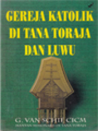 Image of Gereja Katolik Di Tana Toraja Dan Luwu: Sejarah Tentang Awal Perkembangannya