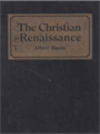 Image of The Christian Renaissance: A History Of The 