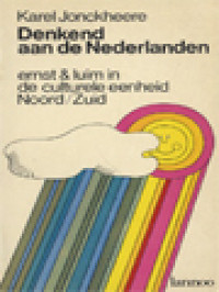 Image of Denkend Aan De Nederlanden: Ernst En Luim In De Culturele Eenheid Noord-Zuid