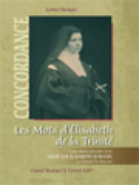 Image of Les Mots D'Élisabeth De La Trinité: Concordance Précédée D'un Essai Sur Élisabeth écrivain