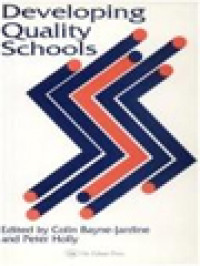 Image of Developing Quality Schools / Colin Bayne-Jardine, Peter Holly (Edited)