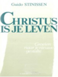 Image of Christus Is Je Leven: Groeien Naar Je Nieuwe Gestalte