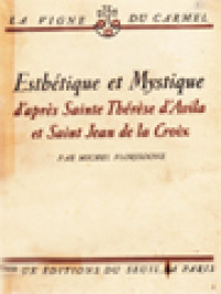 Image of Esthétique Et Mystique: D'après Sainte Thérèse D'Avila Et Saint Jean De La Croix