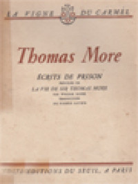 Image of Thomas More: Écrits De Prison Précédés De La Vie De Sir Thomas More