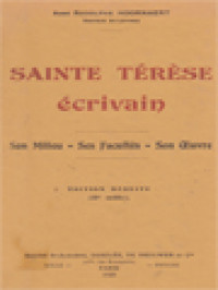 Image of Sainte Thérèse Écrivain: Son Milieu, Ses Facultés, Son Oeuvre