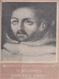 Image of Werken Van De H. Joannes Van Het Kruis, Deel I: De Bestijging Van De Berg Carmel De Donkere Nacht