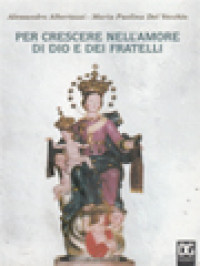 Image of Per Crescere Nell'amore Di Dio E Dei Fratelli