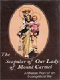 Image of The Scapular Of Our Lady Of Mount Carmel: A Marian Plan Of An Evangelical Life