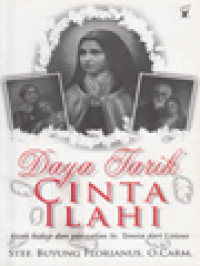 Image of Daya Tarik Cinta Ilahi: Kisah Hidup Dan Panggilan St. Teresia Dari Lisieux
