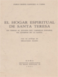 Image of El Hogar Espiritual De Santa Teresa: En Torno Al Estado Del Carmelo Español En Tiempos De La Santa