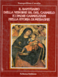 Image of Il Santuario Della Vergine SS. Del Carmelo E I Padri Carmelitani Nella Storia Di Mesagne