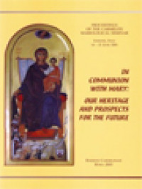 Image of In Communion With Mary Our Heritage And Prospects For The Future: Proceedings Of The Carmelite Mariological Seminar Held To Celebrate The 750th Anniversary Of The Brown Scapular Promoted By The General Councils Of The Brothers Of The Blessed Virgin Mary Of Mount Carmel And Of The Order Of Discalced Carmelites / Edmondo Coccia (Edited)