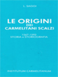 Image of Le Origini Dei Carmelitani Scalzi (1567-1593): Storia E Storiografia