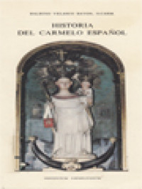 Image of Historia Del Carmelo Español Vol I. Desde Los Orígenes Hasta Finalizar El Concilio De Trento C. 1265-1563