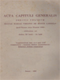 Acta Capituli Generalis: Ordinis Fratrum Beatae Mariae Virginis De Monte Carmelo, Quod Romae Anno Domini 1965 Celebratum Est Diebus 22 Iunii - 14 Iulii