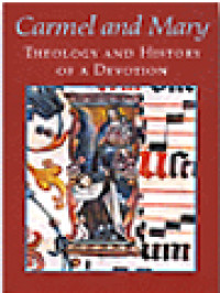 Image of Carmel And Mary: Theology And History Of A Devotion