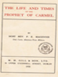 The Life And Times Of The Prophet Of Carmel