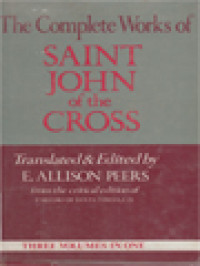 Image of The Complete Works Of Saint John Of The Cross: Doctor Of The Church (Three Volumes In One)