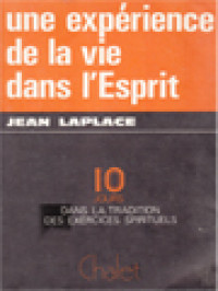 Image of Une Expérience De La Vie Dans L'Esprit: Dix Jours Dans La Tradition Des Exercices Spirituels