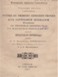 Image of Antiquas Ordinis Constitutiones Acta Capitulorum Generalium Tractatus De Prioribus Generalibus De Magistris Parisiensibus Nec Non Epistolas Diversas