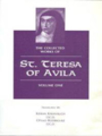 Image of The Collected Works Of St. Teresa Of Avila, Vol. I: The Book Of Her Life Spiritual Testimonies Soliloquies