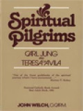 Spiritual Pilgrims: Carl Jung And Teresa Of Avila