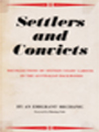 Image of Settlers And Convicts: Recollections Of Sixteen Years' Labour In The Australian Backwoods