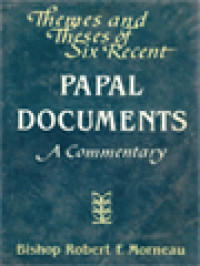 Image of Themes And Theses Of Six Recent Papal Document: A Commentary