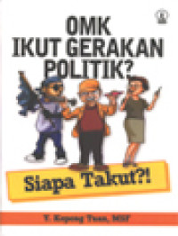 Image of OMK Ikut Gerakan Politik? Siapa Takut?!