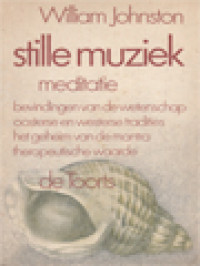 Image of Stille Muziek: Meditatie, Bevendingen Van De Wetenschap Oosterse En Westerse Tradities Het Geheim Van De Mantra Therapeutische Waarde