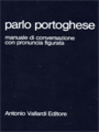 Image of Parlo Portoghese: Manuale Di Conversazione Con Pronuncia Figurata