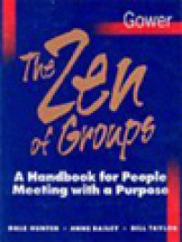 Image of The Zen Of Groups: A Handbook For People Meeting With A Purpose