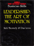Leadership: The Art Of Motivation