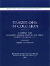 Image of Traditions In Collision: A Literary And Redaction-Critical Study On The Elijah Narratives 1 Kings 17-19