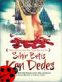 Image of Sihir Betis Ken Dedes: Menyibak Misteri Rahim Yang Melahirkan Raja-Raja Besar Di Tanah Jawa