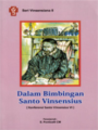 Image of Dalam Bimbingan Santo Vinsensius (Konferensi Santo Vinsensius VI)