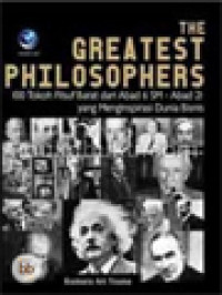 Image of The Greatest Philosophers: 100 Tokoh Filsuf Barat Dari Abad 6 SM-Abad 21 Yang Menginspirasi Dunia Bisnis