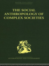 Image of The Social Anthropology Of Complex Societies / Michael Banton (Editor)