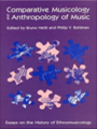 Image of Comparative Musicology And Anthropology Of Music: Essays On The History Of Ethnomusicology / 	Bruno Nettl, Philip V. Bohlman (Editor)