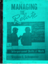 Image of Managing To Relate: Interpersonal Skills At Work