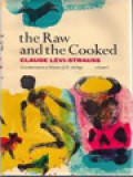 The Raw And The Cooked: Introduction To A Science Mythology I