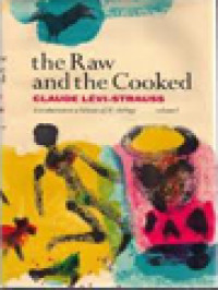 Image of The Raw And The Cooked: Introduction To A Science Mythology I