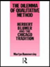 Image of The Dilemma Of Qualitative Method: Herbert Blumer And The Chicago Tradition