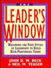 Image of The Leader's Window: Mastering The Four Styles Of Leadership To Build High-Performing Teams